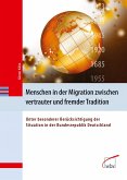 Menschen in der Migration zwischen vertrauter und fremder Tradition (eBook, PDF)