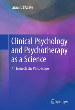 Clinical Psychology and Psychotherapy as a Science (eBook, PDF) - L'Abate, Luciano