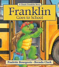 Franklin Goes to School - Bourgeois, Paulette