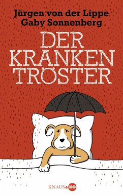 Der Krankentröster (eBook, ePUB) - Lippe, Jürgen von der; Sonnenberg, Gaby