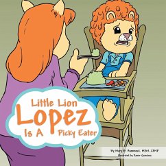 Little Lion Lopez Is a Picky Eater - Hammock, Mary B. Msn Cpnp