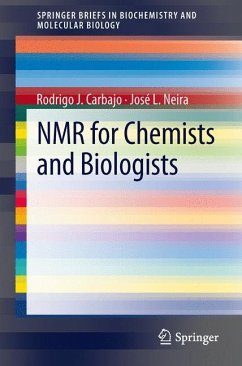 NMR for Chemists and Biologists - Carbajo, Rodrigo J.;Neira, Jose L.