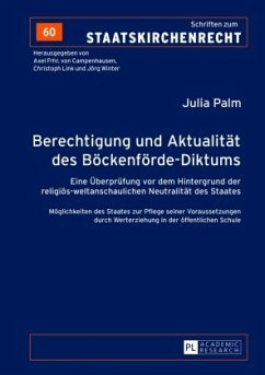 Berechtigung und Aktualität des Böckenförde-Diktums - Palm, Julia