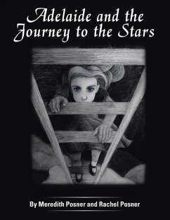 Adelaide and the Journey to the Stars - Posner, Meredith And Rachel