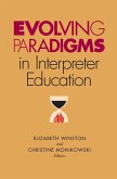 Evolving Paradigms in Interpreter Education: Volume 7