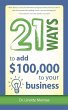 21 Ways to Add $100,000 to Your Business - Bild 1
