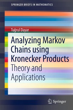 Analyzing Markov Chains using Kronecker Products (eBook, PDF) - Dayar, Tugrul