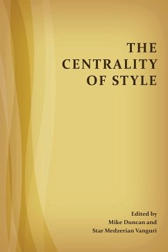 The Centrality of Style - Duncan, Mike; Vanguri, Star Medzerian