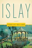 Islay: A Novel Volume 8