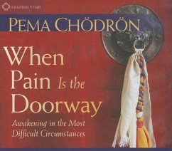 When Pain Is the Doorway - Chödrön, Pema
