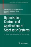 Optimization, Control, and Applications of Stochastic Systems (eBook, PDF)