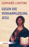 Gegen die Verharmlosung Jesu (eBook, ePUB)