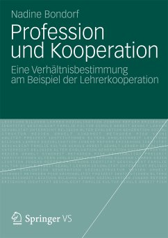 Profession und Kooperation (eBook, PDF) - Bondorf, Nadine