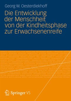 Die Entwicklung der Menschheit von der Kindheitsphase zur Erwachsenenreife (eBook, PDF) - Oesterdiekhoff, Georg W.