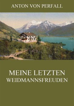 Cover Meine letzten Weidmannsfreuden (eBook, ePUB)