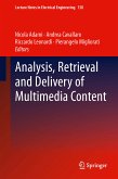 Analysis, Retrieval and Delivery of Multimedia Content (eBook, PDF)