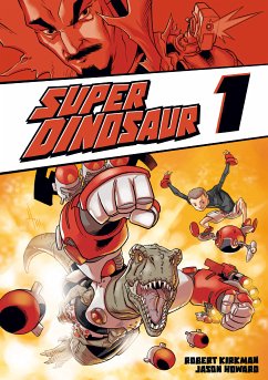 Super Dinosaur 1 (eBook, PDF) - Kirkman, Robert