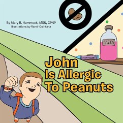 John Is Allergic to Peanuts - Hammock, Mary B. Msn Cpnp