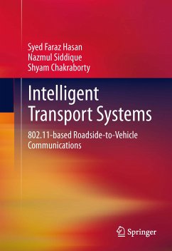 Intelligent Transport Systems (eBook, PDF) - Hasan, Syed Faraz; Siddique, Nazmul; Chakraborty, Shyam