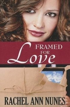 Framed for Love - Nunes, Rachel Ann