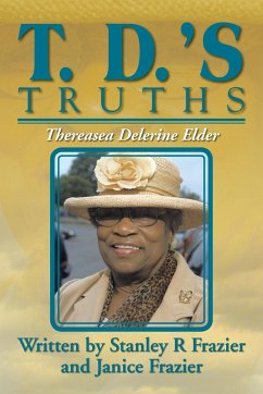 T. D.'s Truths - Frazier, Stanley and Janice Frazier