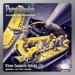 Eine Galaxis stirbt (Teil 3) / Perry Rhodan Silberedition Bd.84 (MP3-Download) - Francis, H.G.; Voltz, William; Vlcek, Erst; Ewers, H.G.