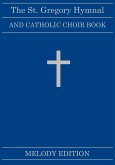 The St. Gregory Hymnal and Catholic Choir Book