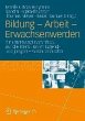 Bildung - Arbeit - Erwachsenwerden... - Bild 1
