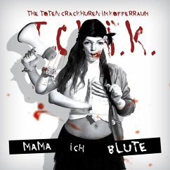 Mama,Ich Blute - Toten Crackhuren Im Kofferraum,The