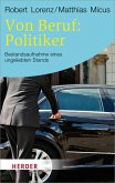 Von Beruf: Politiker (eBook, ePUB)