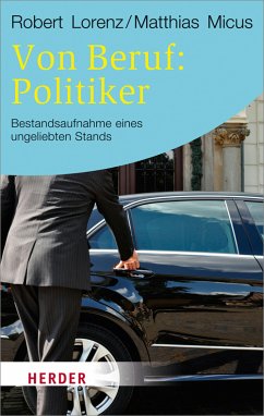 Von Beruf: Politiker (eBook, ePUB) - Lorenz, Robert; Micus, Matthias