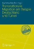 Transnationale Migration am Beispiel Deutschland und Türkei (eBook, PDF)