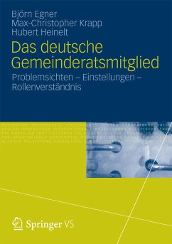 Das deutsche Gemeinderatsmitglied (eBook, PDF) - Egner, Björn; Krapp, Max-Christopher; Heinelt, Hubert