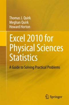 Excel 2010 for Physical Sciences Statistics - Quirk, Thomas J.;Quirk, Meghan;Horton, Howard