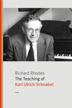 The Teaching of Karl Ulrich Schnabel - Rhodes, Richard