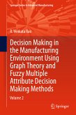 Decision Making in Manufacturing Environment Using Graph Theory and Fuzzy Multiple Attribute Decision Making Methods (eBook, PDF)
