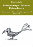 Redewendungen: Geklauter Federschmuck (eBook, ePUB)