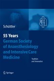 55th Anniversary of the German Society for Anaesthesiology and Intensive Care (eBook, PDF)