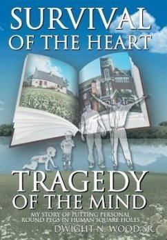 Survival of the Heart Tragedy of the Mind - Wood Sr, Dwight N.