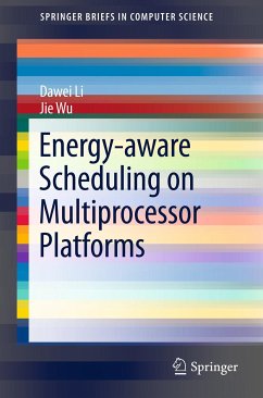 Energy-aware Scheduling on Multiprocessor Platforms (eBook, PDF) - Li, Dawei; Wu, Jie