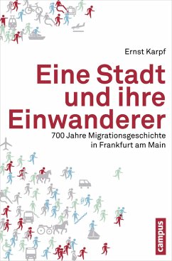 Eine Stadt und ihre Einwanderer (eBook, ePUB) - Karpf, Ernst