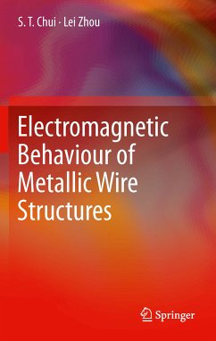 Electromagnetic Behaviour of Metallic Wire Structures (eBook, PDF) - Chui, S. T.; Zhou, Lei