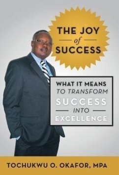 The Joy of Success - Okafor Mpa, Tochukwu O.
