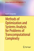Methods of Optimization and Systems Analysis for Problems of Transcomputational Complexity (eBook, PDF)