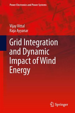Grid Integration and Dynamic Impact of Wind Energy (eBook, PDF) - Vittal, Vijay; Ayyanar, Raja