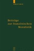 Beiträge zur französischen Moralistik (eBook, PDF) Beiträge zur französischen Moralistik (eBook, PDF)
