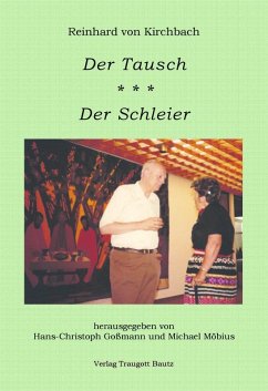 Reinhard von Kirchbach - Der Tausch / Der Schleier (eBook, PDF)