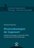 Missionstheologien der Gegenwart (eBook, ePUB)