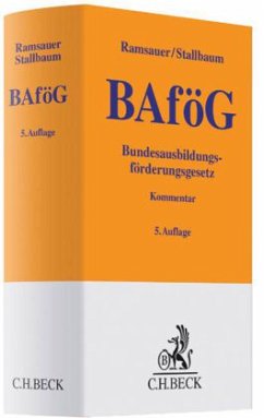 Bundesausbildungsförderungsgesetz (BAföG), Kommentar - Ramsauer, Ulrich; Stallbaum, Michael