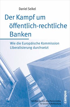 Der Kampf um öffentlich-rechtliche Banken (eBook, PDF) - Seikel, Daniel